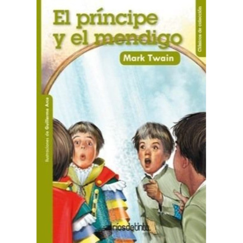 El Principe Y El Mendigo - Clasicos De Coleccion, De Twain, Mark. Editorial Rios De Tinta, Tapa Blanda En Español