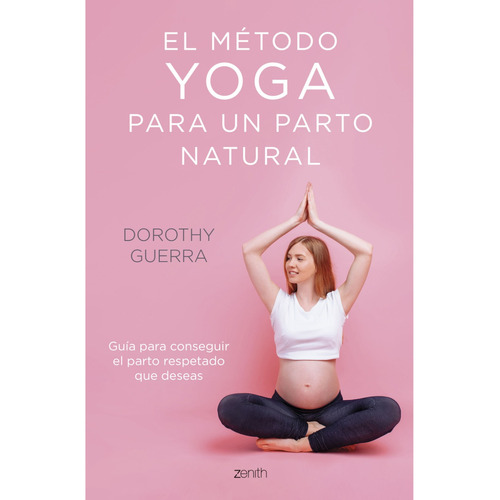 Libro El Método Yoga Para Un Parto Natural - Dorothy Guerra