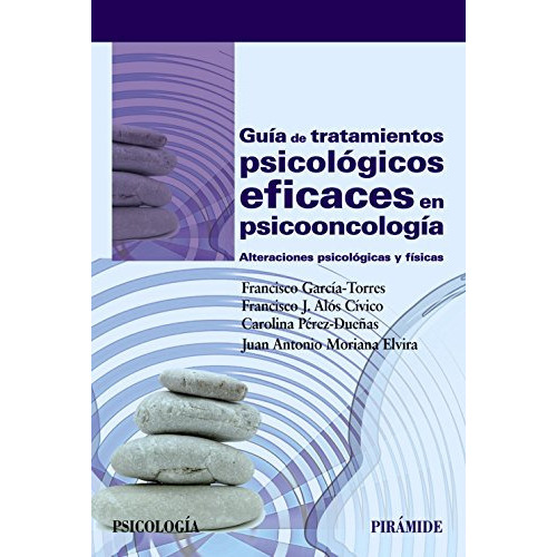 Guía De Tratamientos Psicológicos Eficaces En Psic, De  García Torres Francisco Alós Cívico Franc. Editorial Piramide, Tapa Blanda En Español, 9999