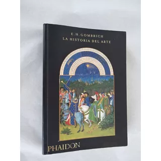 Livro: La Historia Del Arte: E. H. Combrich