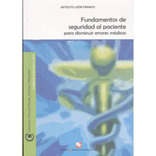 Fundamentos De Seguridad Al Paciente Para Disminuir Errores, De Astolfo León Franco (editor). 9586704830, Vol. 1. Editorial Editorial U. Del Valle, Tapa Blanda, Edición 2006 En Español, 2006