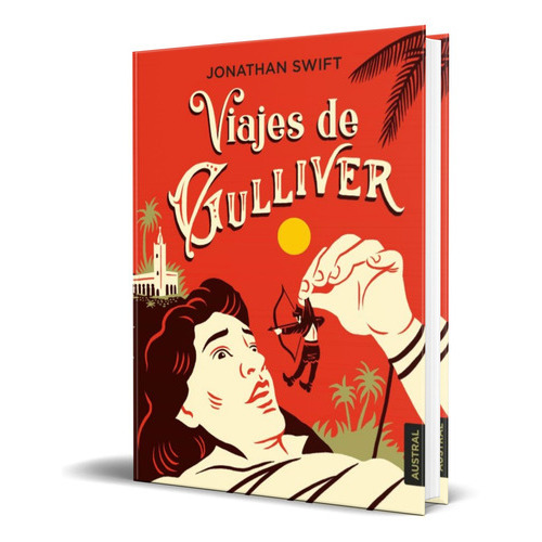 Viajes De Gulliver, De Jonathan Swift. Editorial Planeta, Tapa Dura En Español, 2020