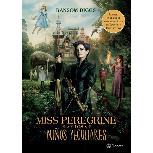 Miss Peregrine y los niños peculiares, de Riggs, Ransom. Serie Fuera de colección Editorial Planeta México, tapa blanda en español, 2016