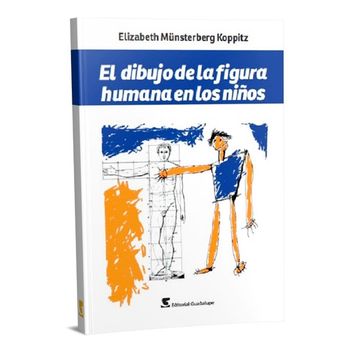 Dibujo De La Figura Humana En Niño, De Koppitz Elizabe. Editorial Guadalupe, Tapa Blanda En Español