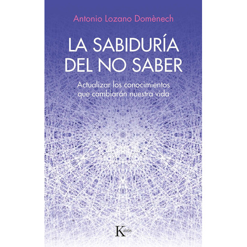 Libro La Sabiduria Del No Saber - Domenech, Antonio Lozano