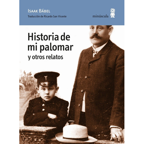 Historia De Mi Palomar Y Otros Relatos - Isaak Bábel