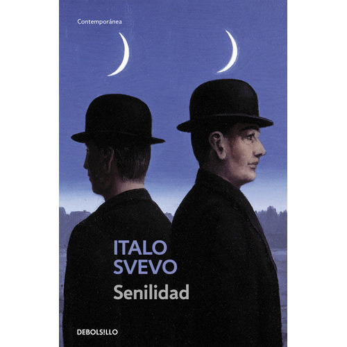 Senilidad, De Svevo, Italo. Editorial Debolsillo, Tapa Blanda En Español