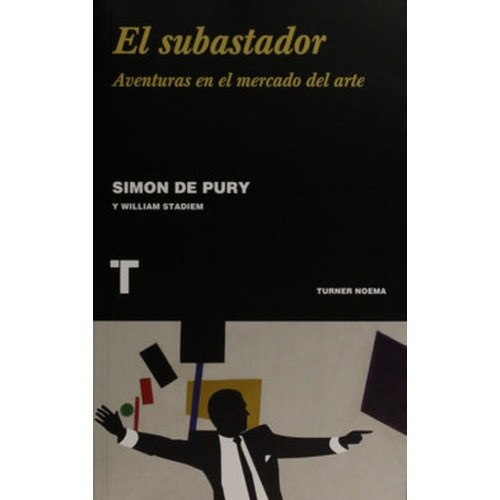 Subastador, El - Simon De Pury