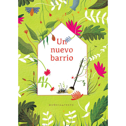 Un Nuevo Barrio, De María José Arce | Josefina Hepp. Editorial A.s Ediciones, Tapa Dura, Edición 2021 En Español