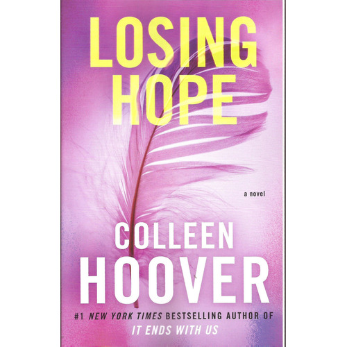 Losing Hope - Atria - Hoover, Colleen, De Hoover, Colleen. Editorial Pocket Books En Inglés, 2013