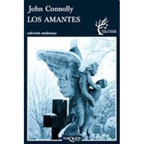 Los Amantes De John Connolly - Tusquets