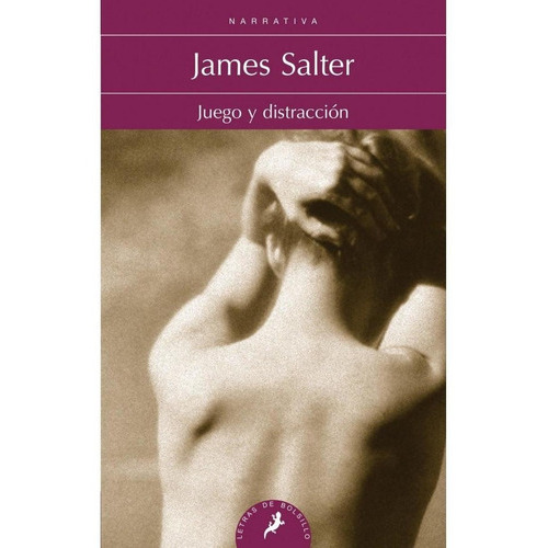 Juego Y Distracción, De James Salter. Editorial Salamandra Bolsillo En Español