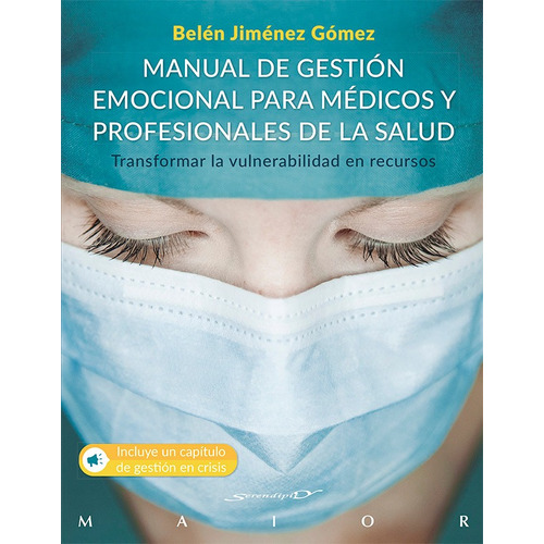 Manual De Gestión Emocional Para Médicos Y Profesionales ...