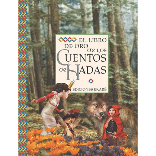 El Libro De Oro De Los Cuentos De Hadas, De #n/a. Editorial Ekare En Español