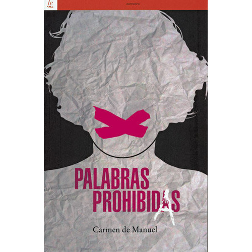 Palabras Prohibidas, De Carmen De Manuel Vicente. Editorial Edicions Bellaterra, Tapa Blanda En Español