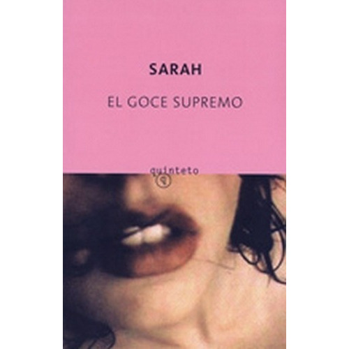 Goce Supremo, El - Sarah, de Sarah. Editorial Quinteto en español