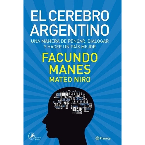 El Cerebro Argentino, De Facundo Manes. Editorial Planeta En Español