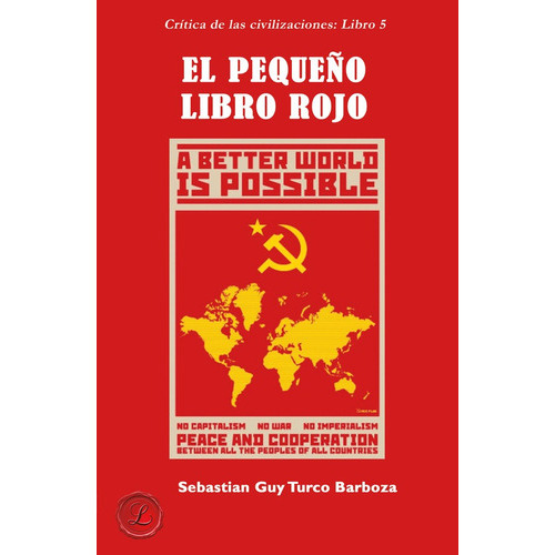 El Pequeño Libro Rojo, De Sebastien Guy Turco Barboza. Editorial Lacre, Tapa Blanda En Español, 2022