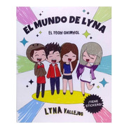 Libro El Mundo De Lyna - Team Anormal - Lyna Vallejos 