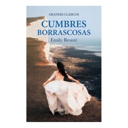 Cumbres Borrascosas, De Emily Bronte. Editorial Edisur, Tapa Blanda En Español, 2020