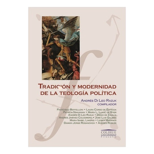 Tradicion Y Modernidad De La Teologia Politica - Colihue