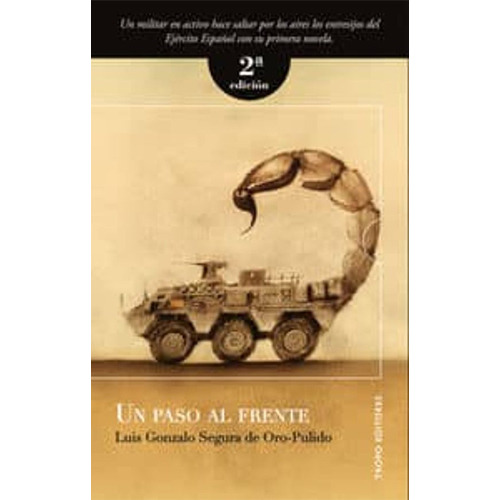 Un Paso Al Frente, De Segura De Oropulido, Gonzalo. Editorial Imp. Azteca   Tropo Ediciones, Tapa Blanda En Español