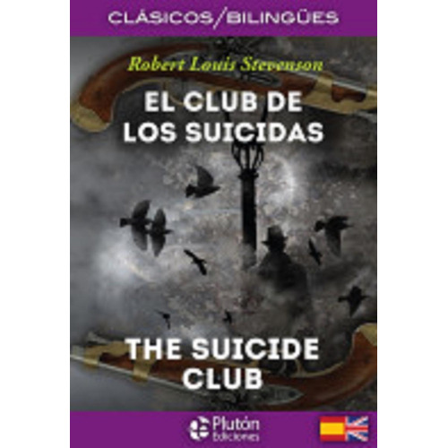 El Club De Los Suicidas = The Suicide Club (bilingue)