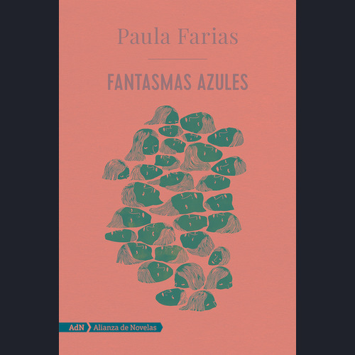 Fantasmas azules, de Farias, Paula. Editorial Alianza de Novela, tapa blanda en español, 2022