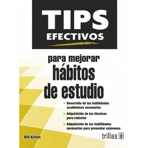 Tips Efectivos Para Mejorar Hábitos De Estudio Trillas