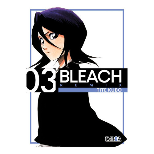 Bleach Remix #3, De Tite Kubo. Serie Bleach Editorial Ivrea, Tapa Blanda En Español, 2023