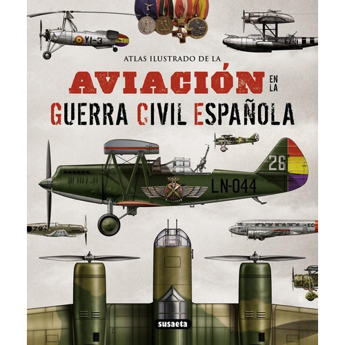 Aviacion En La Guerra Civil Española - Aa.vv.