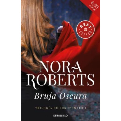 Trilogía De Los O'dwyer 1. Bruja Oscura / Nora Roberts