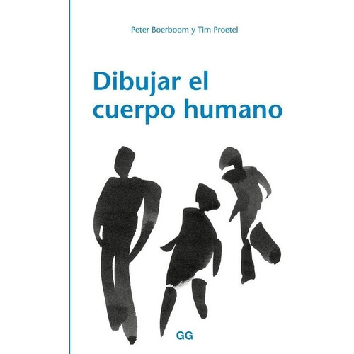 Dibujar El Cuerpo Humano - Peter Boerboom / Tim Proetel