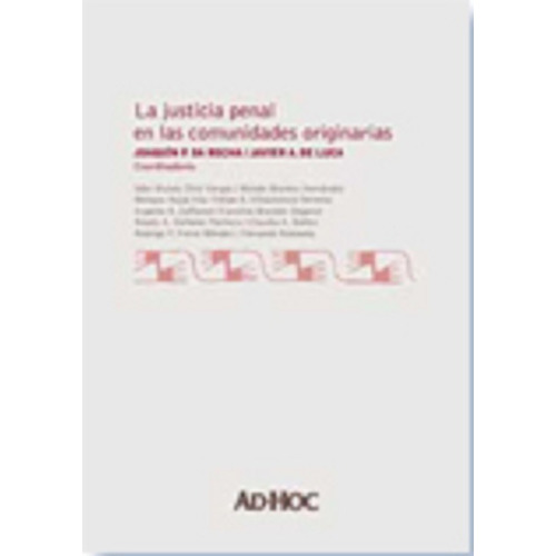 La Justicia Penal En Las Comunidades Originarias Da Rocha 