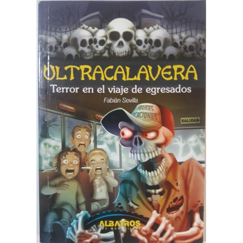 Terror En El Viaje De Egresados -ultracalavera