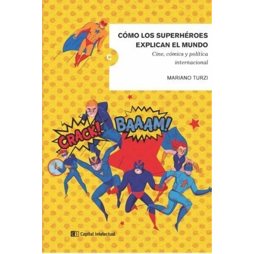 Como Los Superheroes - Turzi  - Capital Intelectual - Libro