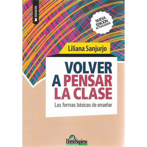 Volver A Pensar La Clase Liliana Sanjurjo (hs)