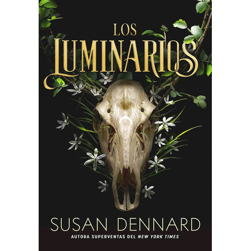 Los Luminarios ( Libro Original ), De Susan Dennard, Susan Dennard. Editorial Hidra,editorial En Español
