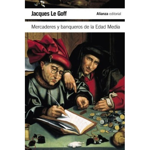 Mercaderes Y Banqueros En La Edad Media - Jacques Le Goff