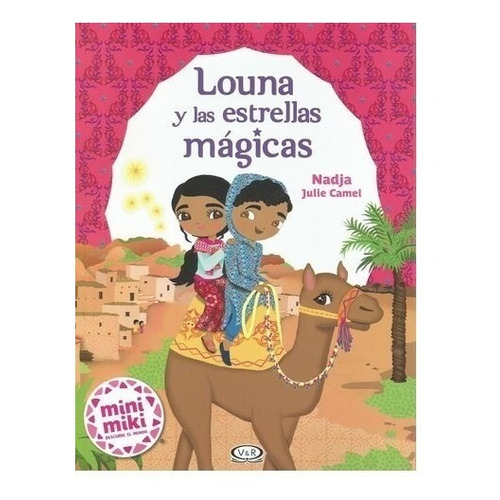 Mini Miki - Louna Y Las Estrellas Magicas De Julie Camel Nad