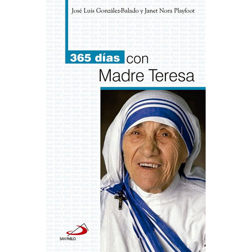 365 Dãâas Con Madre Teresa, De González Balado, José Luis. San Pablo, Editorial, Tapa Blanda En Español