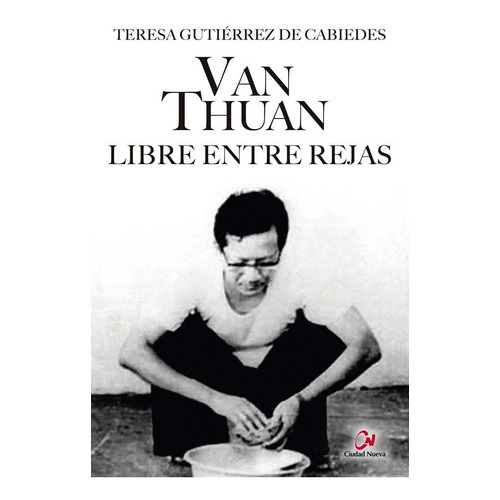 Libro Van Thuan. Libre Entre Rejas