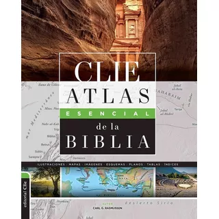 Clie Atlas Esencial De La Biblia, De Rasmussen, Carl G.. Editorial Clie, Editorial, Tapa Blanda En Español