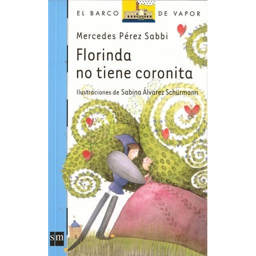 Florinda No Tiene Coronita - Mercedes Perez Sabbi