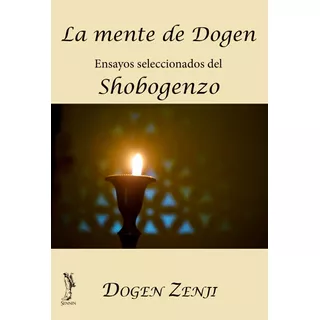 La Mente De Dogen - Budismo Zen