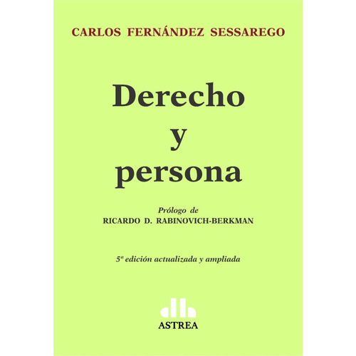 Derecho Y Persona, De Fernández Sessarego, Carlos., Vol. 1. Editorial Astrea, Tapa Blanda En Español, 2017