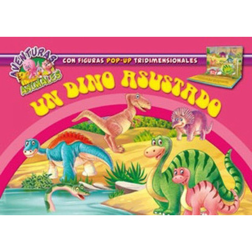 Un Dino Asustado - Aventuras Animales ( Pop - Up )