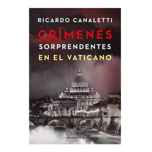 Crimenes Sorprendentes En El Vaticano, De Canaletti, Ricardo. Editorial Ediciones B En Español