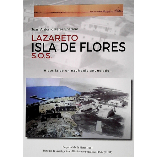 Lazareto Isla De Flores  S.o.s.  (libro)