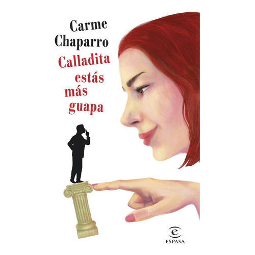 Calladita Estãâ¡s Mãâ¡s Guapa, De Chaparro, Carme. Editorial Espasa, Tapa Dura En Español